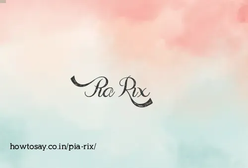 Pia Rix
