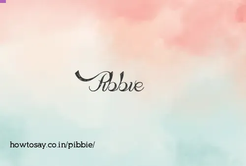 Pibbie