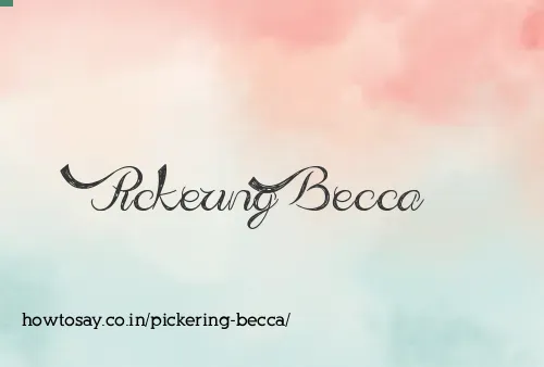 Pickering Becca