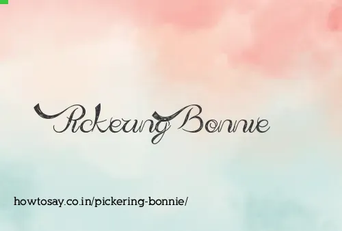 Pickering Bonnie