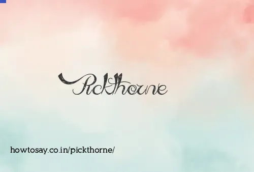 Pickthorne