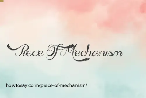 Piece Of Mechanism
