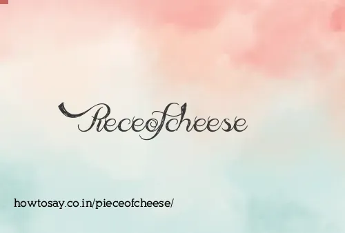Pieceofcheese