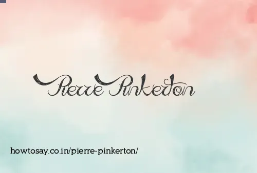 Pierre Pinkerton