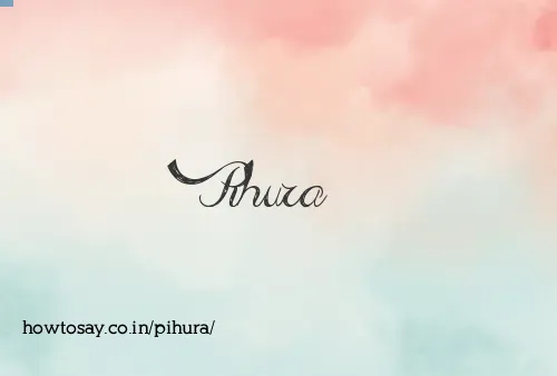 Pihura