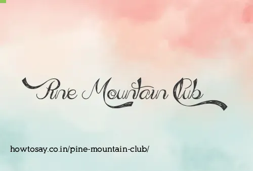 Pine Mountain Club