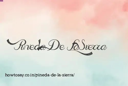 Pineda De La Sierra