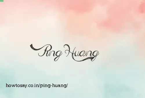 Ping Huang