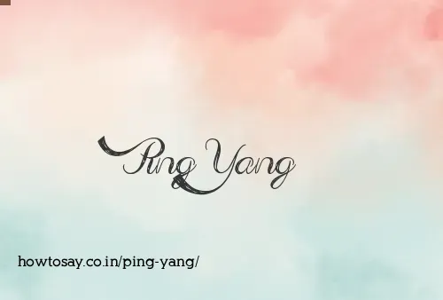 Ping Yang