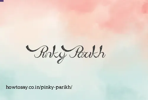 Pinky Parikh