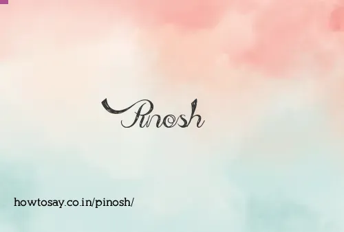 Pinosh
