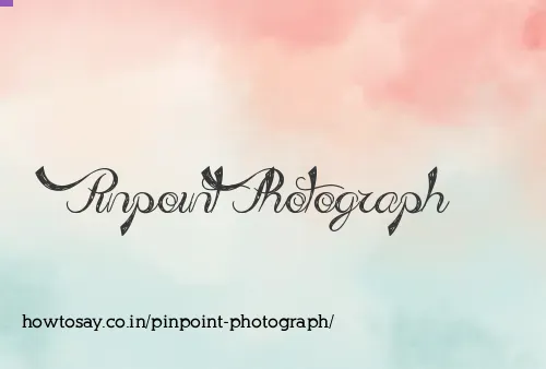 Pinpoint Photograph