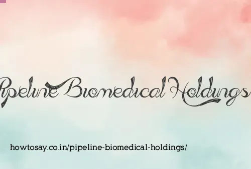 Pipeline Biomedical Holdings