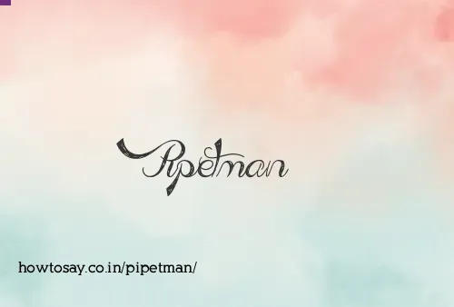 Pipetman