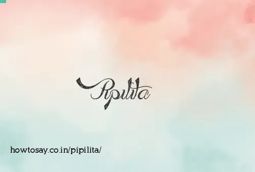 Pipilita