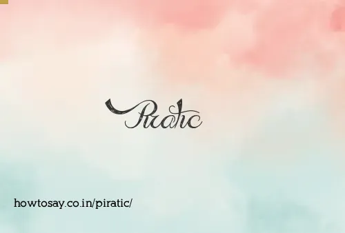 Piratic