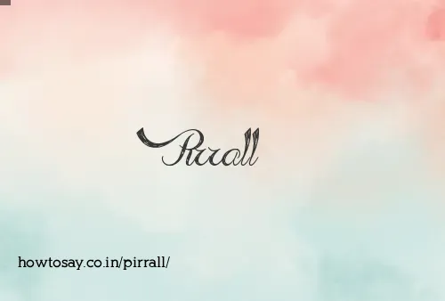 Pirrall