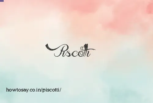 Piscotti