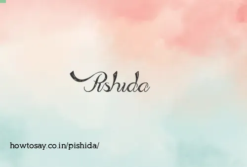 Pishida