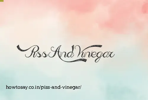 Piss And Vinegar