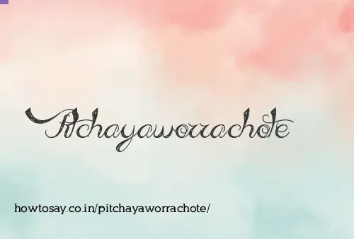 Pitchayaworrachote