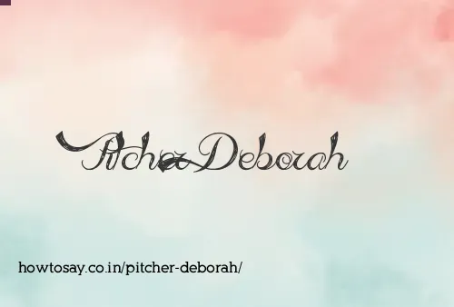 Pitcher Deborah