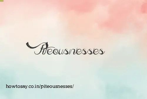 Piteousnesses