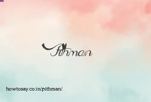 Pithman