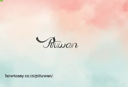 Pituwan