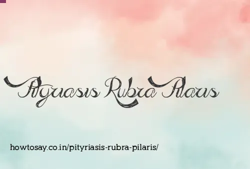 Pityriasis Rubra Pilaris