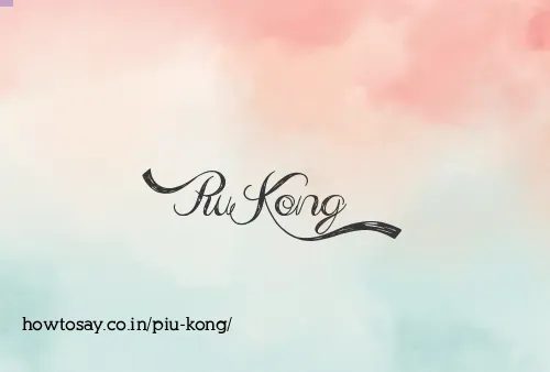 Piu Kong
