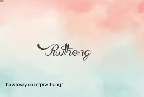 Piwthong