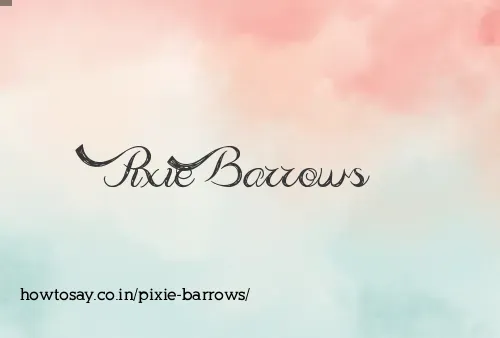 Pixie Barrows