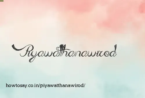 Piyawatthanawirod