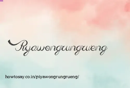 Piyawongrungrueng