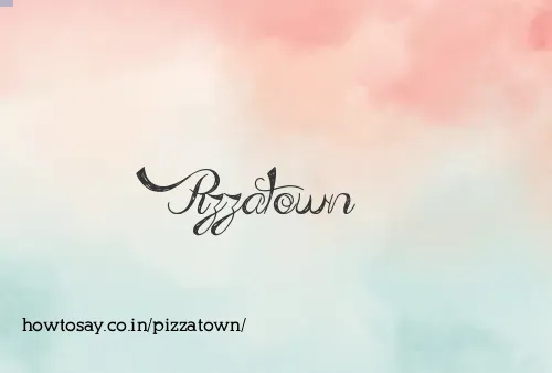 Pizzatown