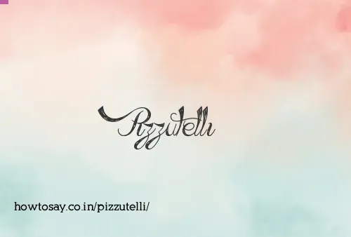 Pizzutelli