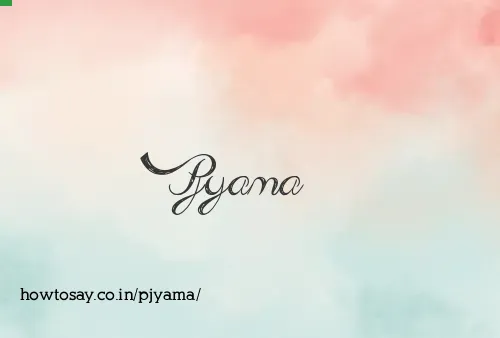 Pjyama