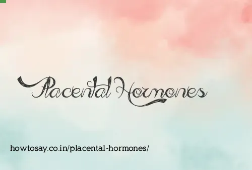 Placental Hormones