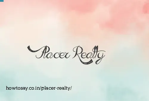 Placer Realty