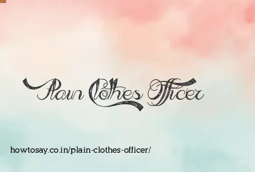 Plain Clothes Officer
