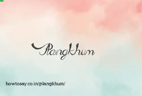Plangkhum