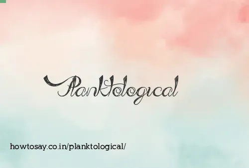 Planktological