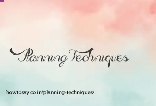 Planning Techniques