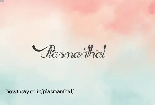 Plasmanthal
