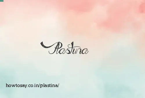 Plastina