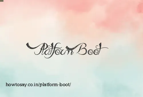 Platform Boot