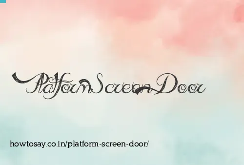 Platform Screen Door
