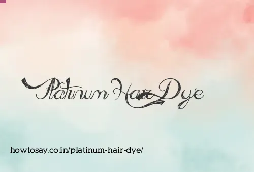 Platinum Hair Dye