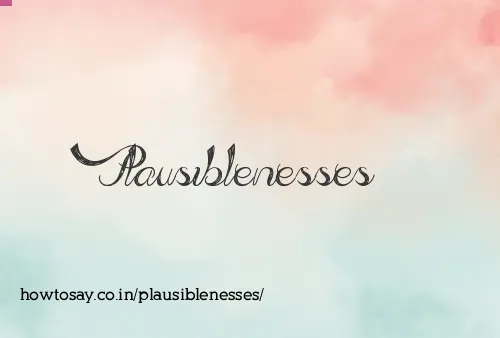 Plausiblenesses